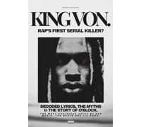 KING VON: Rap‘s First Serial Killer?: (2026)