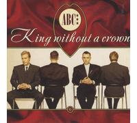 King Without A Crown by ABC (1987-08-03)