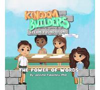 Kingdom Builders STEAM Foundations: The Power of Words: Verbal Communication