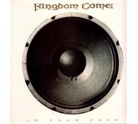 Kingdom Come - in Your Face