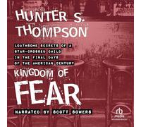 Kingdom Fear: Loathsome Secrets a Star-Crossed Child in Final Days of The American Century [Import]