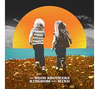 Wood Brothers - Kingdom in My Mind