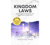 Kingdom Laws: Spiritual Laws and Natural Laws that Govern Wealth and Abundance