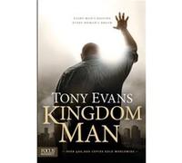 Kingdom Man by Tony Evans Tony Evans (Auteur)