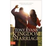 Kingdom Marriage Connecting Gods Purpose with Your Pleasure by Tony Evans Tony Evans (Auteur)
