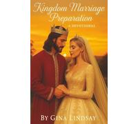 Kingdom Marriage Preparation: A Devotional: A Mini Devotional