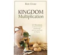 Kingdom Multiplication: 52 Devotions Unlock Financial Breakthrough and Live Generously on Purpose
