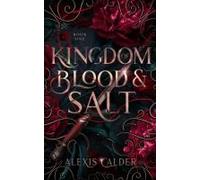 Kingdom Of Blood And Salt