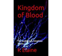 Kingdom of Blood: The Goddesses Kingdom Series