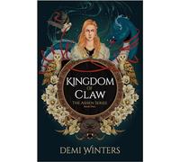 Kingdom of Claw: The Ashen Series; Book Two