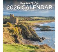 Kingdom Of Fife 2026 Calendar: Discover Scotland’s historic and coastal charm