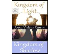 Kingdom of Light/Kingdom of Shadow