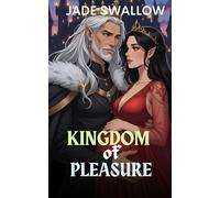 Kingdom of Pleasure: A spicy age gap fantasy romance with pregnancy and milking