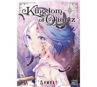 Kingdom of Quartz T01 Bomhat (Dessinateur), Bomhat (Auteur)