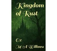 Kingdom of Rust: Oz