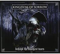 Kingdom of Sorrow - Behind The Blackest Tears +1 [Import]