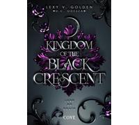 Kingdom of the Black Crescent 2: Lure of Death Düstere Romantasy mit Spice | Luxusausgabe mit Farbschnitt - Lexy v. Golden - Cove - ebook (ePub) - Livre