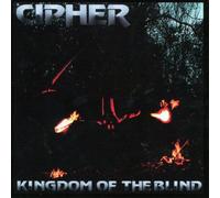 Cipher - Kingdom of The Blind [Import]