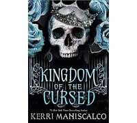 Kingdom of the Cursed: the addictive and alluring fantasy romance set in a world of demon princes and dangerous desires