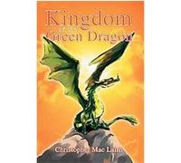 Kingdom of the Green Dragon Christopher Lairn (Auteur)