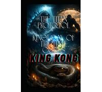 KINGDOM OF THE THREE CORES: The Titan Protocol - KING KONG