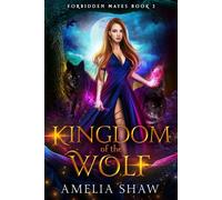 Kingdom of the Wolf Forbidden Mates, #2 - Amelia Shaw - Harley Romance Publishing - ebook (ePub) - Livre