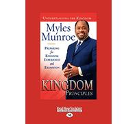 Kingdom Principles Trade Paper: Preparing for Kingdom Experience and Expansion
