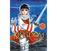 Kingdom - Tome 11 Yasuhisa Hara (Auteur), Yasuhisa Hara (Illustration), Yasuhisa Hara (Scénario)