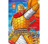 Kingdom - Tome 30 Yasuhisa Hara (Auteur), Yasuhisa Hara (Illustration), Yasuhisa Hara (Scénario)