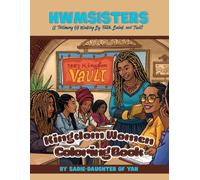 KINGDOM WOMEN COLORING BOOK - A Testimony Of Walking By Faith, Belief, and Trust In God