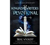 Kingdom Writers Devotional: Pulling On Heaven, Writing On Earth