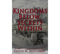 Kingdoms Below, Secrets Within: A Deadly Inheritance Novel