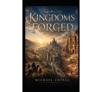 Kingdoms Forged: Book two of the Brothers' War