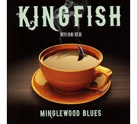 Kingfish With Bob Weir - Minglewood Blues [Import]