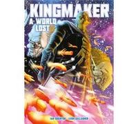 Kingmaker A World Lost by Ian Edginton Ian Edginton (Auteur)