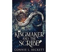 Kingmaker And The Scribe