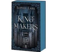 Kingmakers. Jahr 1 | Sophie Lark Sophie Lark (Auteur)
