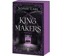Kingmakers. Jahr 3 | Sophie Lark Sophie Lark (Auteur)