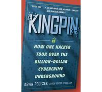 Kingpin – Comment un hacker a pris le contrôle d'un réseau cybercriminel à 1 milliard de dollars