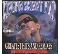 Kingpin Skinny Pimp - Greatest Hits and Remixes