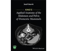King's Applied Anatomy Of The Abdomen And Pelvis Of Domestic Mammals