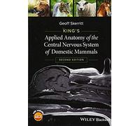 Kings Applied Anatomy of the Central Nervous System of Domestic Mammals by Skerritt & Geoff Cranmore Veterinary Services & UK Skerritt Geoff Cranmore Veterinary Services UK (Auteur)