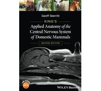 King's Applied Anatomy of the Central Nervous System of Domestic Mammals
