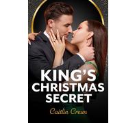 King's Christmas Secret - Caitlin Crews - Mills & Boon - ebook (ePub) - Livre
