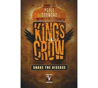 King's Crow: T. 2 - Shake the Disease