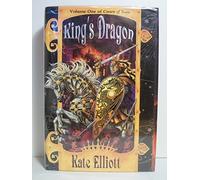 King's Dragon: Volume One of Crown of Stars
