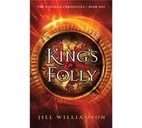 Kings Folly by J Williamson Jill Williamson (Auteur)