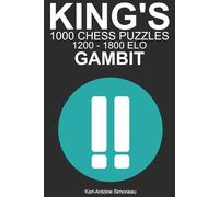 King's Gambit Tactics: 1000 Puzzles from 1200 - 1800 ELO
