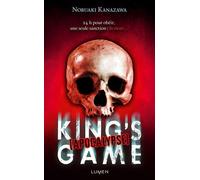 King's Game Apocalypse - Nobuaki Kanazawa - Lumen Eds - broché - Roman adolescent dès 13 ans