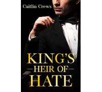 King's Heir Of Hate - Caitlin Crews - Mills & Boon - ebook (ePub) - Livre